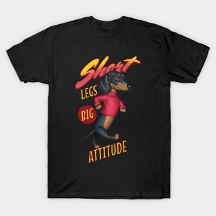 Short Legs Big Attitude T-Shirt